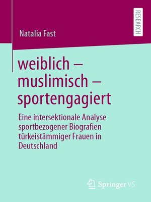 cover image of weiblich – muslimisch – sportengagiert